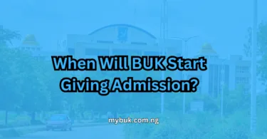When Will BUK Start Giving Admission