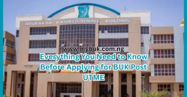 Everything You Need to Know Before Applying for BUK Post UTME