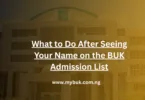What to Do After Seeing Your Name on the BUK Admission List