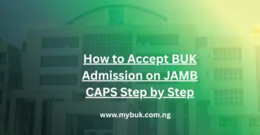 How to Accept BUK Admission on JAMB CAPS